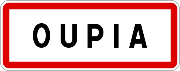 Panneau entrée ville agglomération Oupia / Town entrance sign Oupia