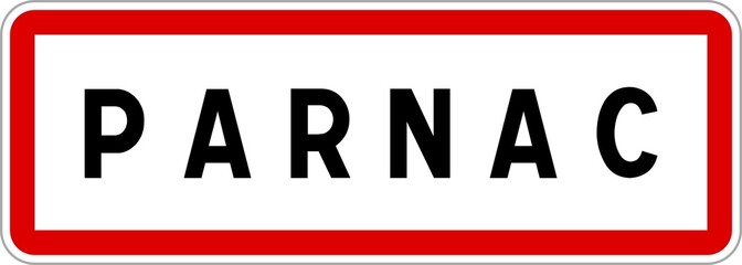 Panneau entrée ville agglomération Parnac / Town entrance sign Parnac