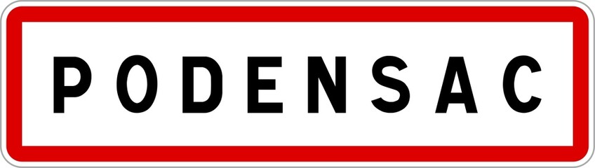 Panneau entrée ville agglomération Podensac / Town entrance sign Podensac