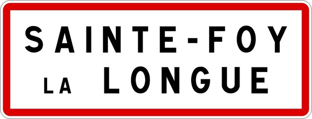 Panneau entrée ville agglomération Sainte-Foy-la-Longue / Town entrance sign Sainte-Foy-la-Longue