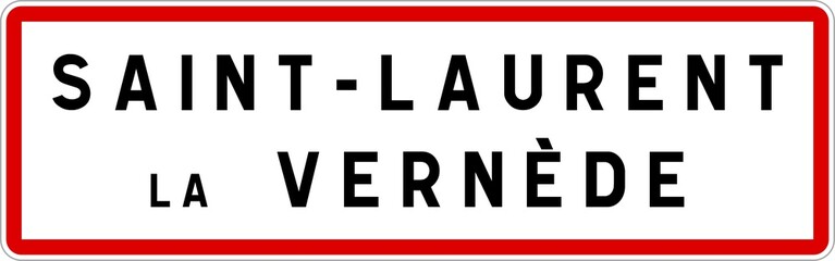 Panneau entrée ville agglomération Saint-Laurent-la-Vernède / Town entrance sign Saint-Laurent-la-Vernède