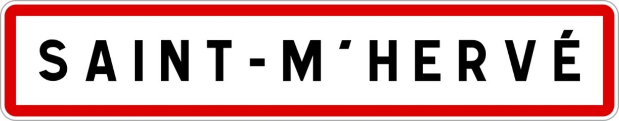 Panneau entrée ville agglomération Saint-M'Hervé / Town entrance sign Saint-M'Hervé