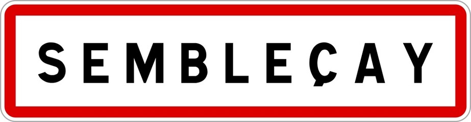 Panneau entrée ville agglomération Sembleçay / Town entrance sign Sembleçay
