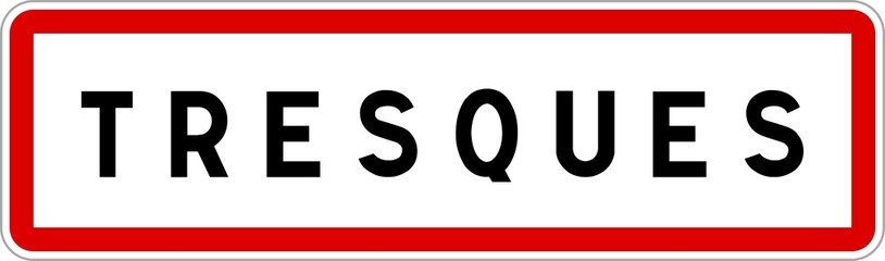 Panneau entrée ville agglomération Tresques / Town entrance sign Tresques