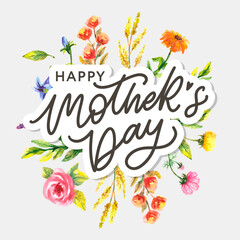 Happy Mothers Day lettering. Handmade calligraphy vector illustration. Mother's day card with flowers