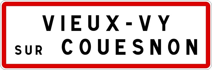 Panneau entrée ville agglomération Vieux-Vy-sur-Couesnon / Town entrance sign Vieux-Vy-sur-Couesnon