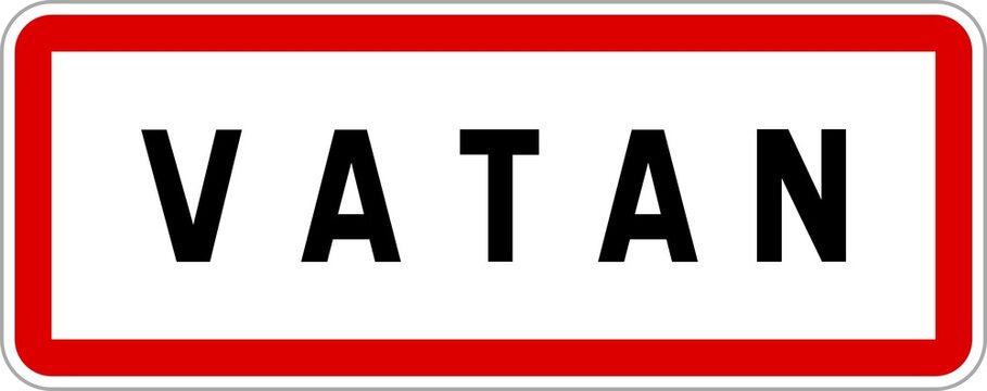 Panneau entr&eacute;e ville agglom&eacute;ration Vatan / Town entrance sign Vatan