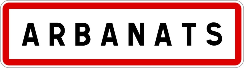 Panneau entrée ville agglomération Arbanats / Town entrance sign Arbanats