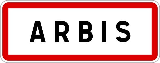 Panneau entrée ville agglomération Arbis / Town entrance sign Arbis
