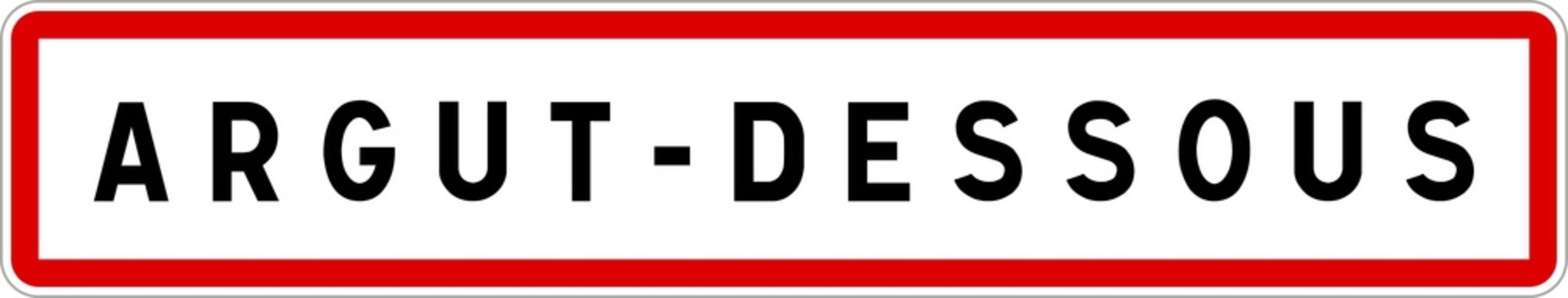 Panneau entr&eacute;e ville agglom&eacute;ration Argut-Dessous / Town entrance sign Argut-Dessous