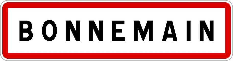 Panneau entrée ville agglomération Bonnemain / Town entrance sign Bonnemain