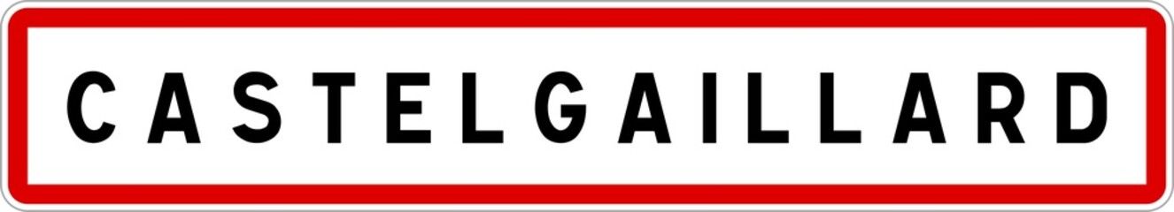 Panneau entrée ville agglomération Castelgaillard / Town entrance sign Castelgaillard