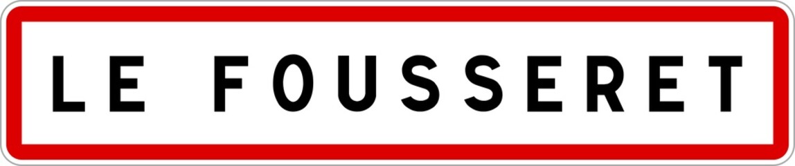 Panneau entrée ville agglomération Le Fousseret / Town entrance sign Le Fousseret