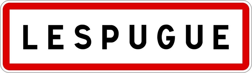 Panneau entr&eacute;e ville agglom&eacute;ration Lespugue / Town entrance sign Lespugue