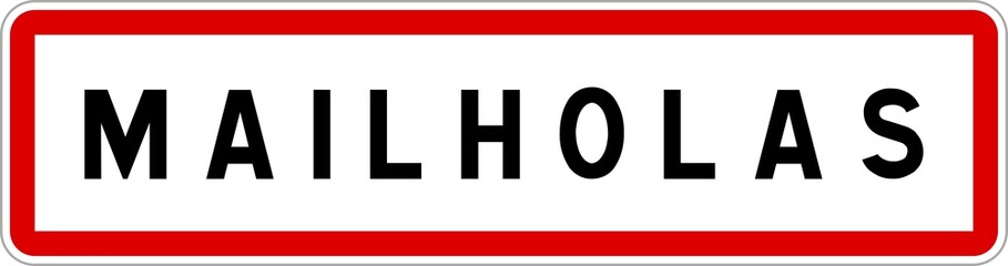 Panneau entrée ville agglomération Mailholas / Town entrance sign Mailholas
