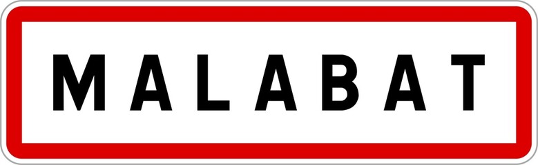 Panneau entr&eacute;e ville agglom&eacute;ration Malabat / Town entrance sign Malabat