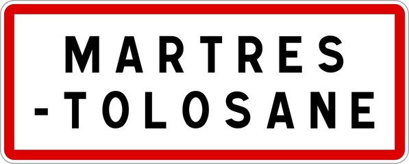 Panneau entrée ville agglomération Martres-Tolosane / Town entrance sign Martres-Tolosane