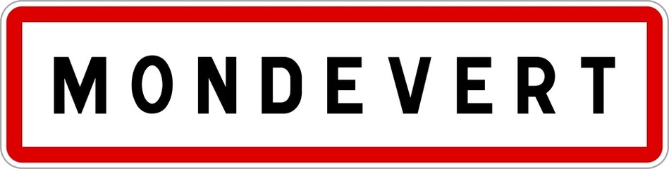 Panneau entrée ville agglomération Mondevert / Town entrance sign Mondevert