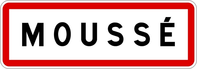 Panneau entrée ville agglomération Moussé / Town entrance sign Moussé