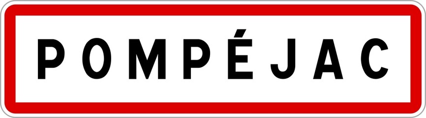 Panneau entrée ville agglomération Pompéjac / Town entrance sign Pompéjac