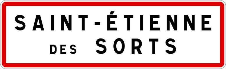 Panneau entrée ville agglomération Saint-Étienne-des-Sorts / Town entrance sign Saint-Étienne-des-Sorts