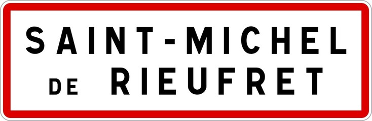Panneau entrée ville agglomération Saint-Michel-de-Rieufret / Town entrance sign Saint-Michel-de-Rieufret
