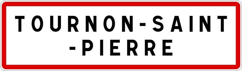 Panneau entrée ville agglomération Tournon-Saint-Pierre / Town entrance sign Tournon-Saint-Pierre