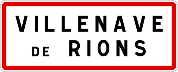 Panneau entrée ville agglomération Villenave-de-Rions / Town entrance sign Villenave-de-Rions