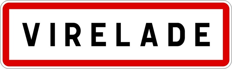 Panneau entrée ville agglomération Virelade / Town entrance sign Virelade