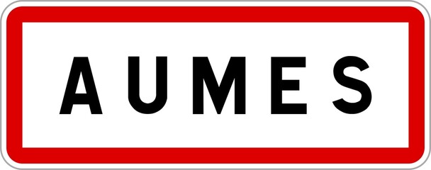 Panneau entrée ville agglomération Aumes / Town entrance sign Aumes