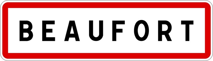 Panneau entrée ville agglomération Beaufort / Town entrance sign Beaufort