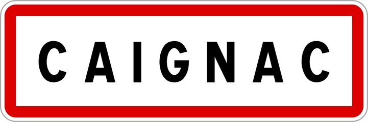 Panneau entrée ville agglomération Caignac / Town entrance sign Caignac