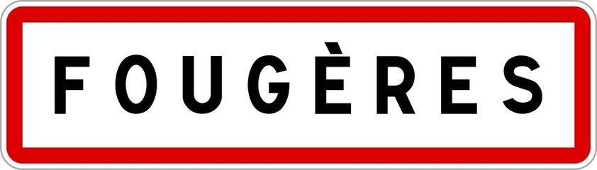 Panneau entrée ville agglomération Fougères / Town entrance sign Fougères © BaptisteR