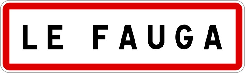 Panneau entrée ville agglomération Le Fauga / Town entrance sign Le Fauga