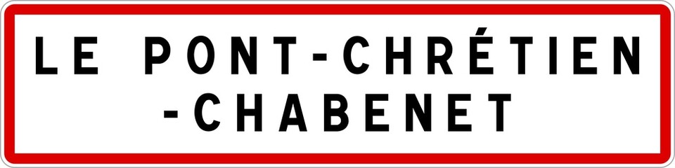 Obraz premium Panneau entrée ville agglomération Le Pont-Chrétien-Chabenet / Town entrance sign Le Pont-Chrétien-Chabenet