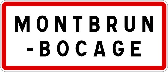 Panneau entrée ville agglomération Montbrun-Bocage / Town entrance sign Montbrun-Bocage
