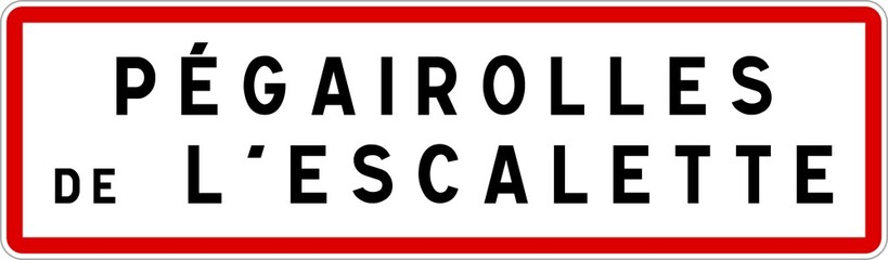 Panneau entrée ville agglomération Pégairolles-de-l'Escalette / Town entrance sign Pégairolles-de-l'Escalette