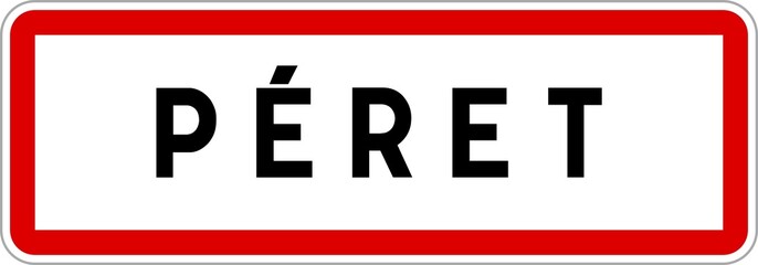 Panneau entrée ville agglomération Péret / Town entrance sign Péret