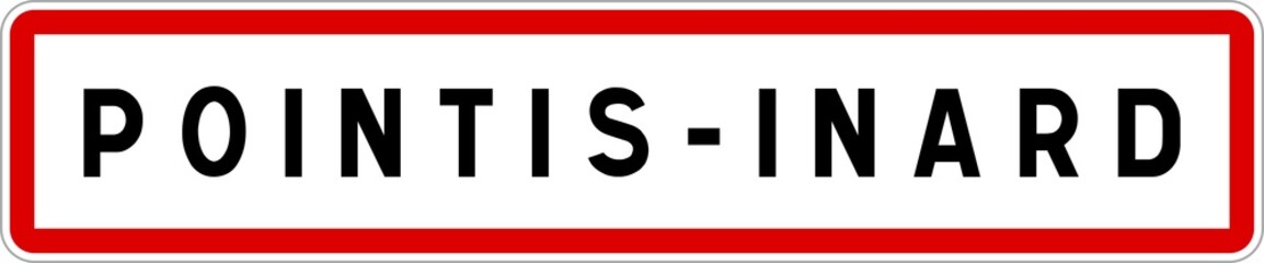 Panneau entrée ville agglomération Pointis-Inard / Town entrance sign Pointis-Inard