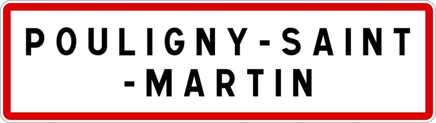 Panneau entrée ville agglomération Pouligny-Saint-Martin / Town entrance sign Pouligny-Saint-Martin