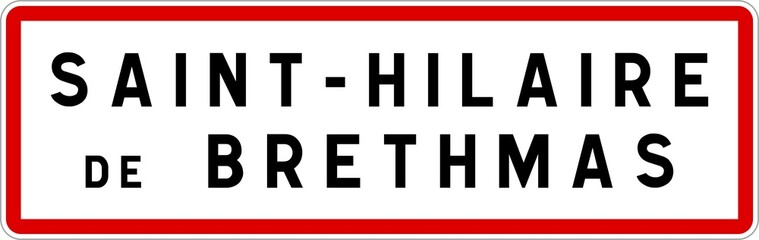 Panneau entrée ville agglomération Saint-Hilaire-de-Brethmas / Town entrance sign Saint-Hilaire-de-Brethmas