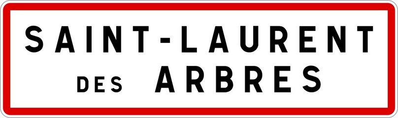 Panneau entrée ville agglomération Saint-Laurent-des-Arbres / Town entrance sign Saint-Laurent-des-Arbres
