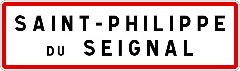 Panneau entrée ville agglomération Saint-Philippe-du-Seignal / Town entrance sign Saint-Philippe-du-Seignal