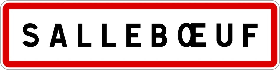 Panneau entrée ville agglomération Sallebœuf / Town entrance sign Sallebœuf