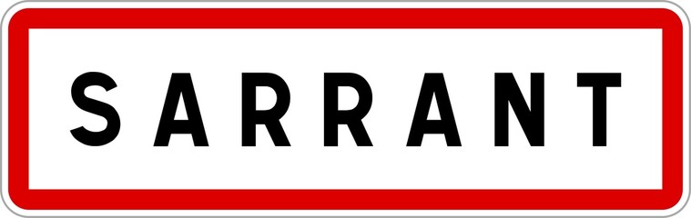 Panneau entrée ville agglomération Sarrant / Town entrance sign Sarrant