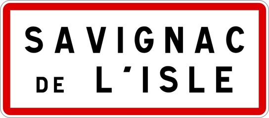 Panneau entrée ville agglomération Savignac-de-l'Isle / Town entrance sign Savignac-de-l'Isle