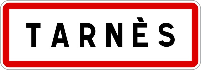 Panneau entrée ville agglomération Tarnès / Town entrance sign Tarnès