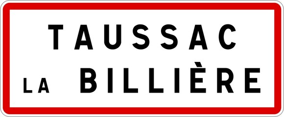 Panneau entrée ville agglomération Taussac-la-Billière / Town entrance sign Taussac-la-Billière