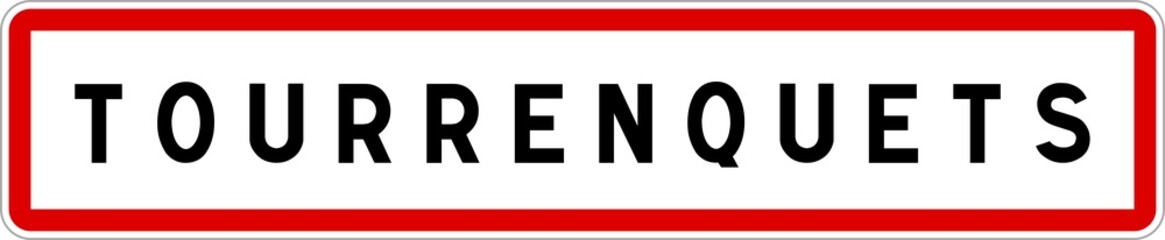 Panneau entrée ville agglomération Tourrenquets / Town entrance sign Tourrenquets