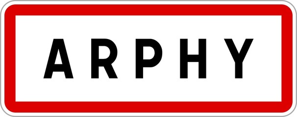 Panneau entrée ville agglomération Arphy / Town entrance sign Arphy